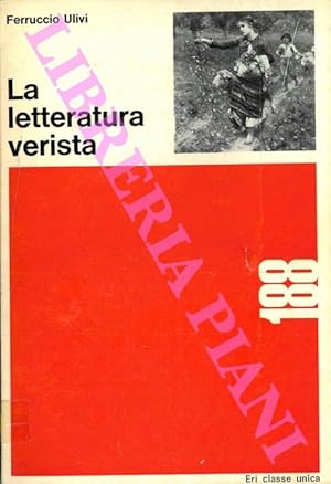 Bild des Verkufers fr La letteratura verista. zum Verkauf von Libreria Piani