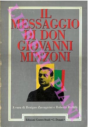 Il messaggio di don Giovanni Minzoni. Atti del convegno nazionale di studio. Ravenna - Ottobre 1983.