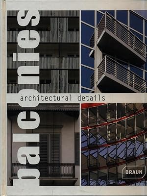 Bild des Verkufers fr Balconies. Architectural details zum Verkauf von Librodifaccia