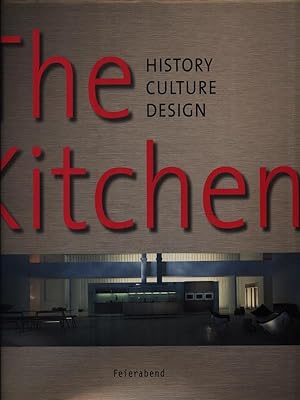 Bild des Verkufers fr The Kitchen: History, Culture, Design zum Verkauf von Librodifaccia