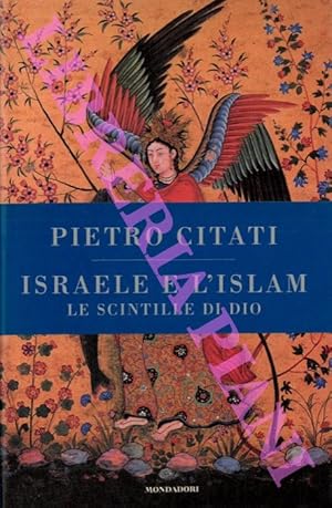 Istraele e l'Islam. Le scintille di Dio.