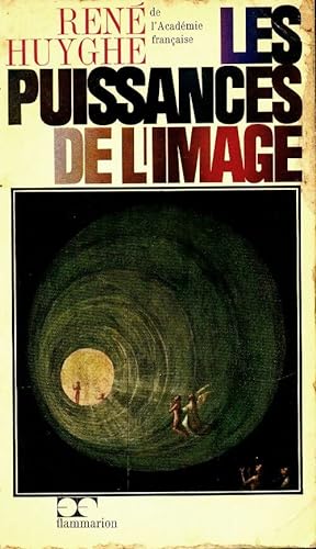 Seller image for Les puissances de l'image - Ren? Huyghe for sale by Book Hmisphres