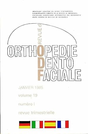 Revue d'orthopédie dento-faciale n°1 volume 19 - Collectif