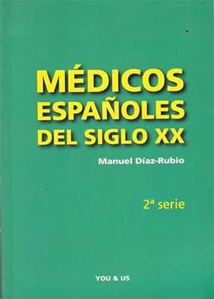 Bild des Verkufers fr MEDICOS ESPAOLES DEL SIGLO XX zum Verkauf von Asilo del libro