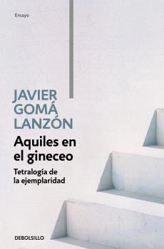 Seller image for AQUILES EN EL GINECEO (TETRALOGA DE LA EJEMPLARIDAD) for sale by TERAN LIBROS