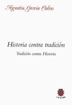 Imagen del vendedor de HISTORIA CONTRA TRADICIN a la venta por TERAN LIBROS