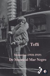 Seller image for MEMORIAS (1918-191). DE MOSCU AL MAR NEGRO for sale by TERAN LIBROS
