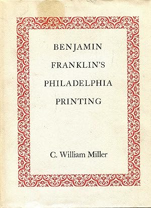 Imagen del vendedor de Benjamin Franklin's Philadelphia Printing, 1728-1766 : A Descriptive Bibliography a la venta por Pendleburys - the bookshop in the hills