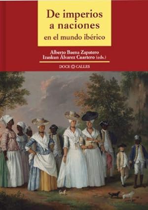 Seller image for DE IMPERIOS A NACIONES EN EL MUNDO IBERICO for sale by TERAN LIBROS