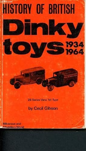 Bild des Verkufers fr History of british Dinky Toys 1934-1964 - 28 series vans 1st type (Die cast car miniatures) zum Verkauf von Le-Livre