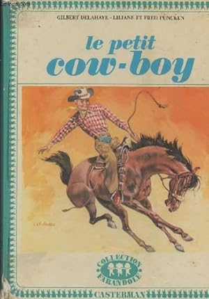 Bild des Verkufers fr Le petit cow-boy - collection "Farandole" zum Verkauf von Le-Livre