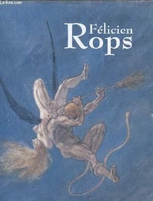 Immagine del venditore per Flicien Rops : Rops suis, aultre ne veulx estre venduto da Le-Livre