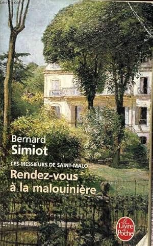 Bild des Verkufers fr Ces messieurs de Saint-Malo- Rendez-vous  la malounire zum Verkauf von Le-Livre