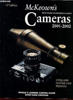 Image du vendeur pour McKeown's, Price guide to antique and classic cameras 2001-2002 mis en vente par Le-Livre