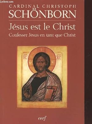 Bild des Verkufers fr Jsus est le Christ : Confesser Jsus en tant que Christ zum Verkauf von Le-Livre