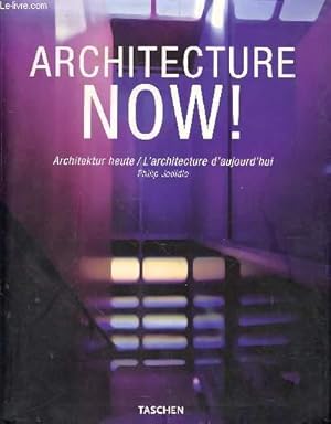 Imagen del vendedor de Architecture Now ! / Architektur heute / L'architecture d'aujourd'hui a la venta por Le-Livre