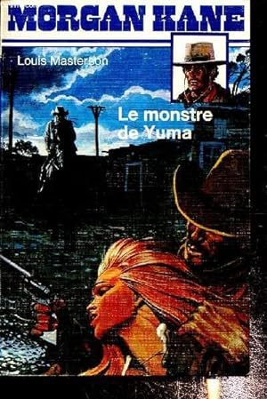 Seller image for Morgan Kane- Le monstre de Yuma for sale by Le-Livre