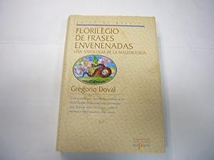 Seller image for FLORILGIO DE FRASES ENVENENADAS. UNA ANTOLOGA DE LA MALEDICENCIA. for sale by EL ACCIPIES
