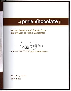 Pure Chocolate: Divine Desserts and Sweets from the Creator of Fran's Chocolates.