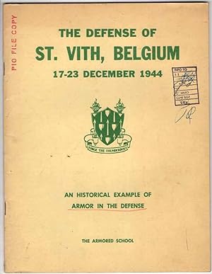 Seller image for The Defense of S. Vith, Belgium 17-23 December 1944: An Historical Example of Armor in the Defense for sale by Recycled Books & Music