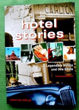 Bild des Verkufers fr Hotel Stories. Legendre Hotels und ihre Gste. zum Verkauf von Versandantiquariat Sabine Varma