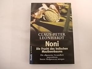Seller image for Noni. Die Frucht des indischen Maulbeerbaums. Die allgemeine Gesundheit untersttzen. Innere Heilprozesse anregen. for sale by Der-Philo-soph