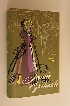 Jennie Gerhardt: Roman. Theodore Dreiser. Berecht. Übers. aus d. Engl. von Alfons Matthias Nuese