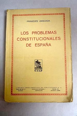 Bild des Verkufers fr Los problemas constitucionales de Espaa zum Verkauf von Alcan Libros