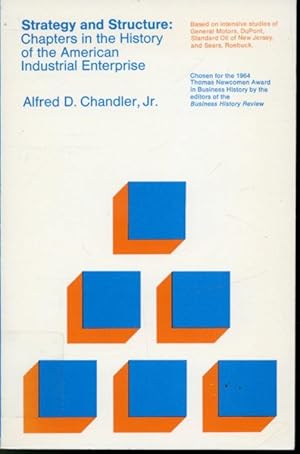 Immagine del venditore per Strategy and Structure : Chapters in the History of the American Industrial Enterprise venduto da Librairie Le Nord