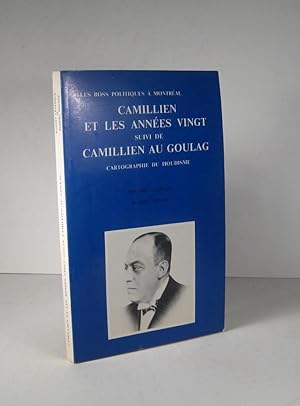 Seller image for Camillien et les annes vingt, suivi de : Camillien au goulag. Cartographie du houdisme for sale by Librairie Bonheur d'occasion (LILA / ILAB)