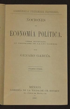 Nociones De Economía Política. Obra Ajustada Al Programa De La Ley Vigente