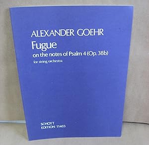 Bild des Verkufers fr Fugue on the Notes of Psalm 4 (Op. 38b) for String Orchestra zum Verkauf von Atlantic Bookshop