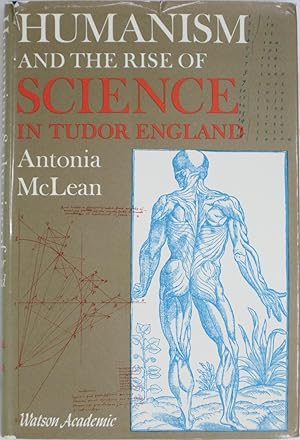 Humanism and the rise of science in Tudor England