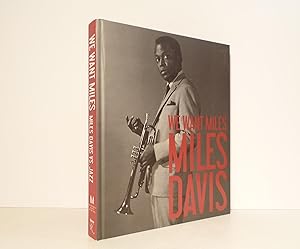 Bild des Verkufers fr We Want Miles. Miles Davis vs. Jazz zum Verkauf von Librairie Orphe