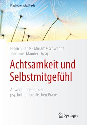 Immagine del venditore per Achtsamkeit und Selbstmitgefhl : Anwendungen in der psychotherapeutischen Praxis venduto da AHA-BUCH GmbH
