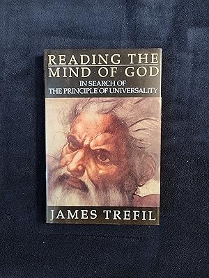 Seller image for READING THE MIND OF GOD: IN SEARCH OF THE PRINCIPLE OF UNIVERSALITY for sale by JB's Book Vault