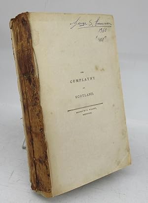 The Complaynt of Scotland. Written in 1548. With a Preliminary Dissertation, and Glossary