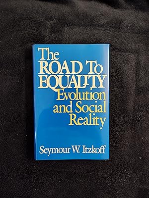 Bild des Verkufers fr THE ROAD TO EQUALITY: EVOLUTION AND SOCIAL REALITY zum Verkauf von JB's Book Vault