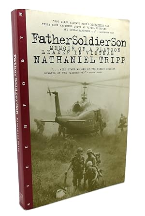 Bild des Verkufers fr FATHER, SOLDIER, SON Memoir of a Platoon Leader in Vietnam zum Verkauf von Rare Book Cellar