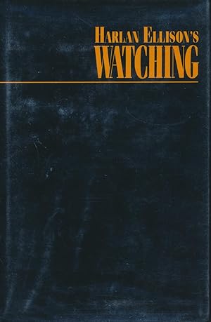 Image du vendeur pour Harlan Ellison's Watching SIGNED mis en vente par DreamHaven Books
