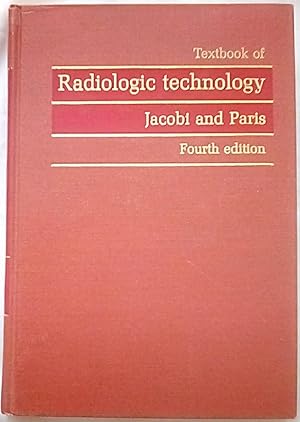 Seller image for Textbook of Radiologic Technology for sale by P Peterson Bookseller