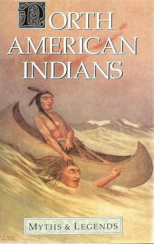 Seller image for North American Indians: Myths and Legends Series for sale by Cher Bibler