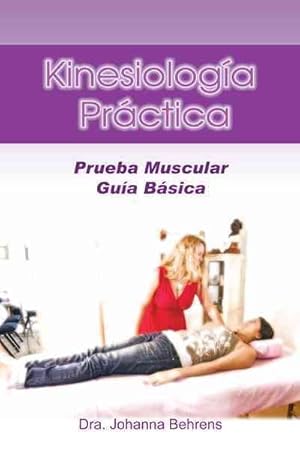 Seller image for Kinesiologa Prctica : Prueba Muscular Gua Bsica -Language: Spanish for sale by GreatBookPrices