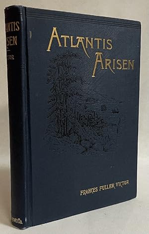 Seller image for Atlantis Arisen or Talks of a Tourist About Oregon and Washington for sale by Chaparral Books