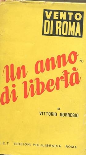 UN ANNO DI LIBERTA', Roma, O.E.T., 1945