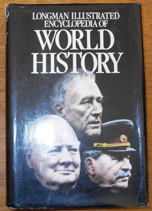 Seller image for Longman Illustrated Encyclopedia of World History for sale by Reading Habit