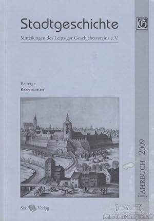 Immagine del venditore per Stadtgeschichte Jahrbuch 2009 Mitteilungen des Leipziger Geschichtsvereins e.V. venduto da Leipziger Antiquariat