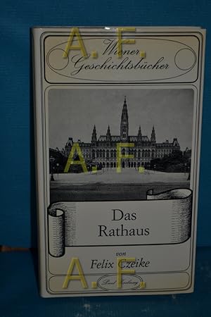 Bild des Verkufers fr Das Rathaus (Wiener Geschichtsbcher 12) zum Verkauf von Antiquarische Fundgrube e.U.