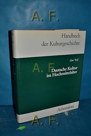 Bild des Verkufers fr Handbuch der Kulturgeschichte : Deutsche Kultur im Hochmittelalter 1150-1250. zum Verkauf von Antiquarische Fundgrube e.U.