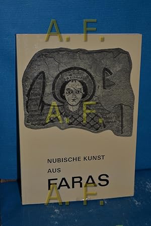 Seller image for Nubische Kunst aus Faras. Ausstellung aus den Bestnden des Nationalmuseums in Warschau, for sale by Antiquarische Fundgrube e.U.